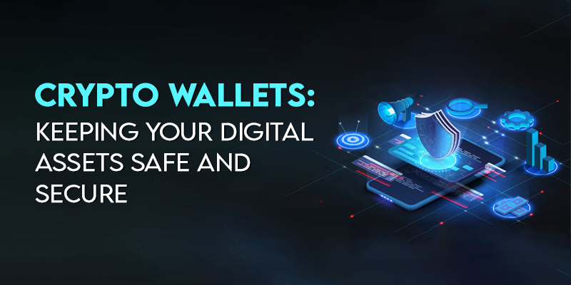 Crypto Wallets: Choosing the Right Wallet for Your Digital Currency