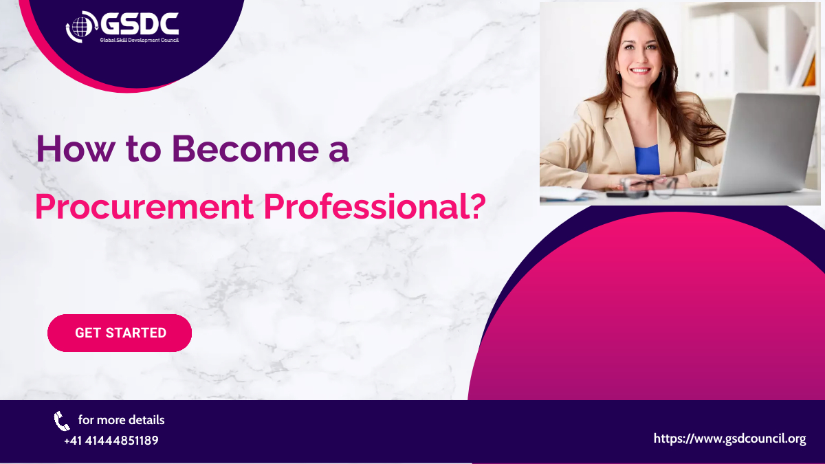 How to Become a Procurement Professional?