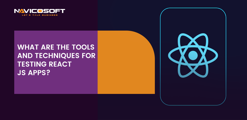 What are the tools and techniques for testing react JS apps?