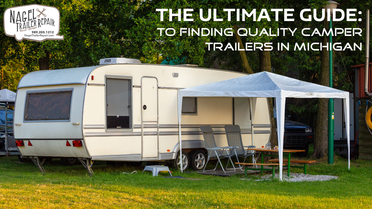 The Ultimate Guide to Finding Quality Camper Trailers in Michigan
