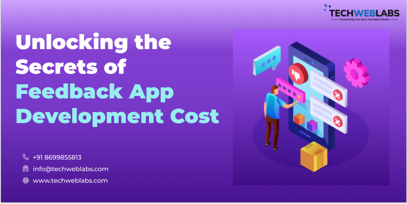 Feedback App Development Cost: A Comprehensive Guide