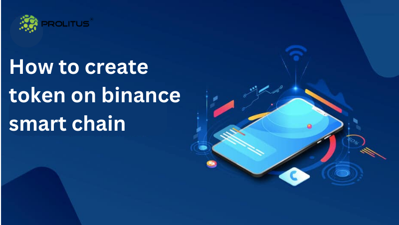 A Step-by-Step Guide: Creating Tokens on Binance Smart Chain | TechPlanet