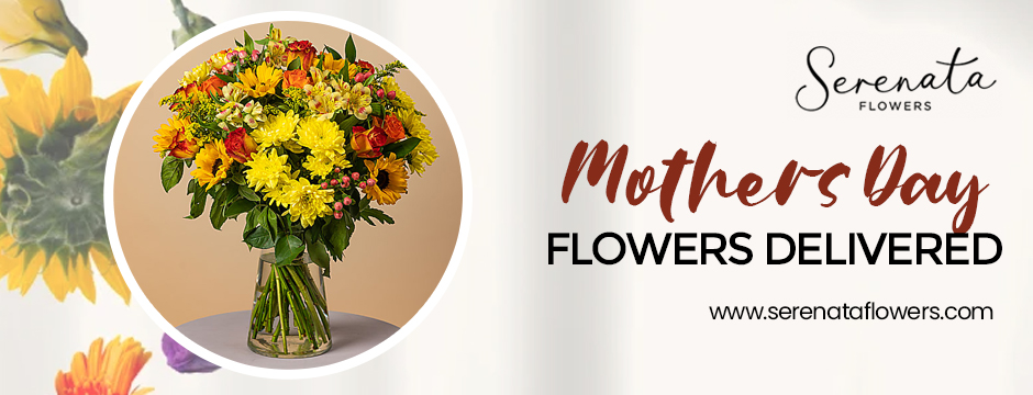 mothers day flowers delivered