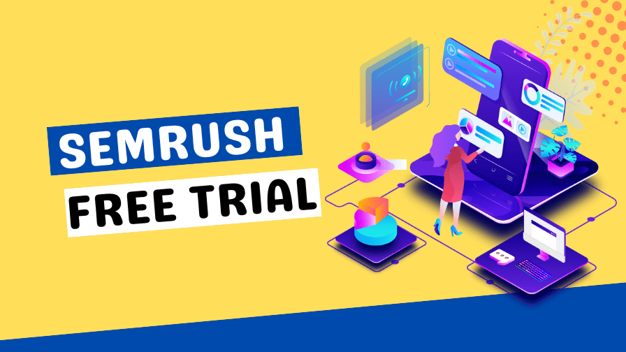 Revealing The Many Features Of SEMrush Free Trial