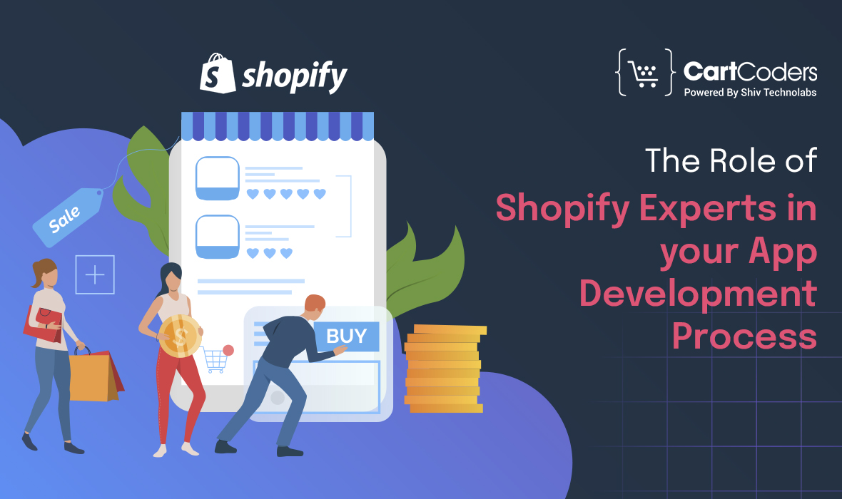 The Role of Shopify Experts in Your App Development Process