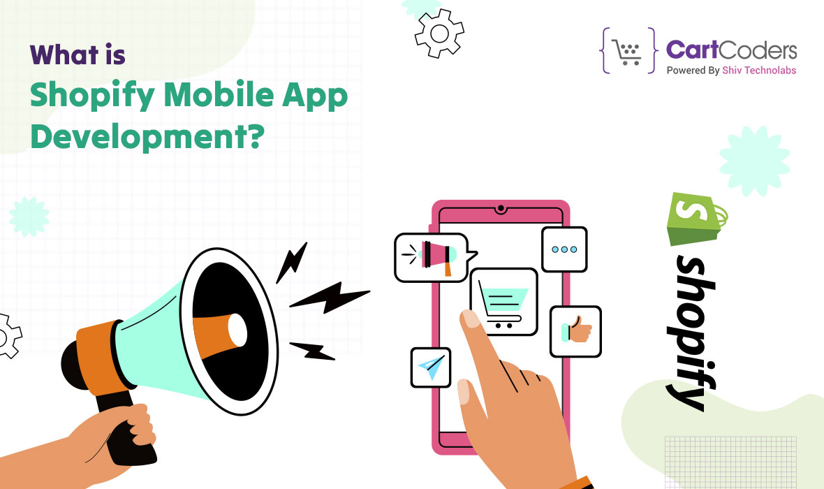 Strategies for Selecting the Finest Shopify Mobile App Development Company