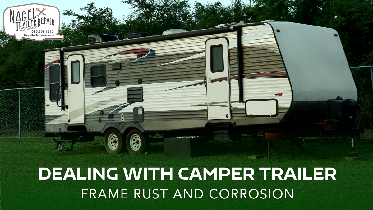 Dealing with Camper Trailer Frame Rust and Corrosion