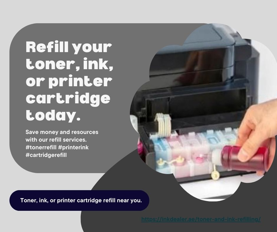 The Best Printer Cartridge and Toner Refilling Service in the Sharjah