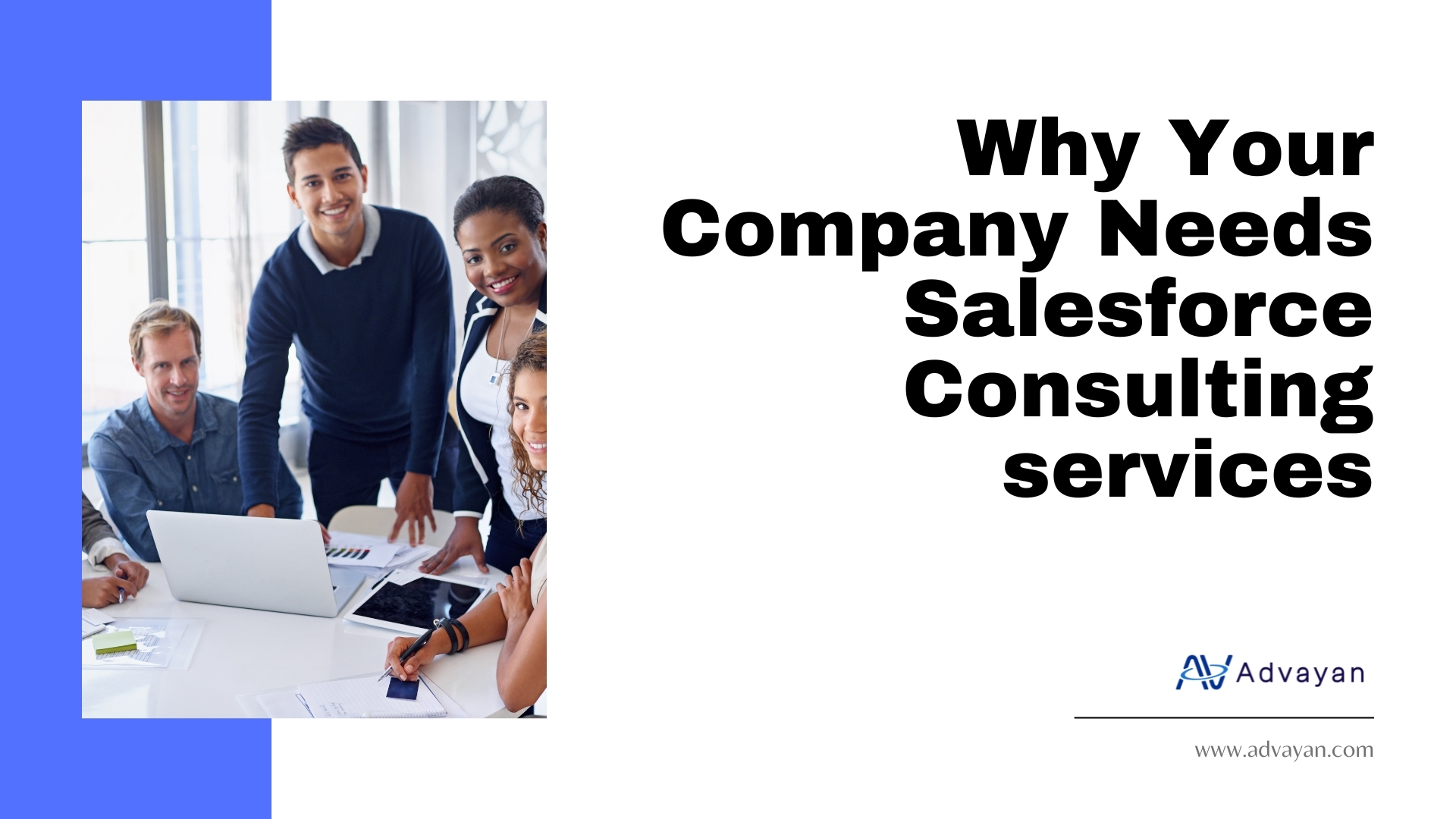 Why Your Company Needs Salesforce Consulting services - Advayan