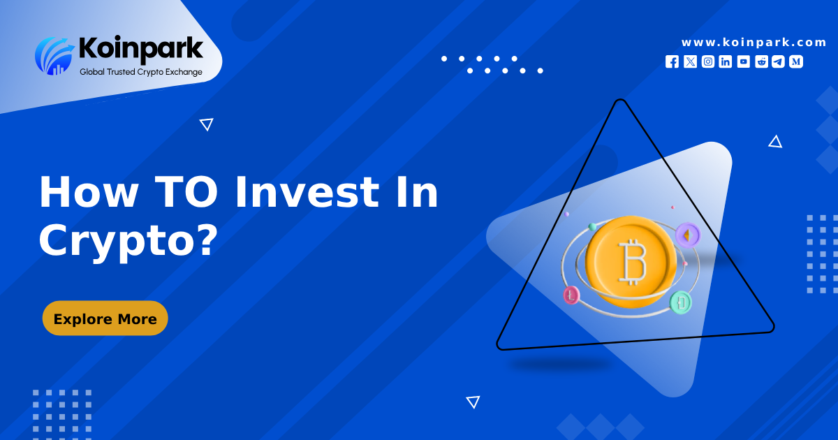 How to Invest In Crypto?