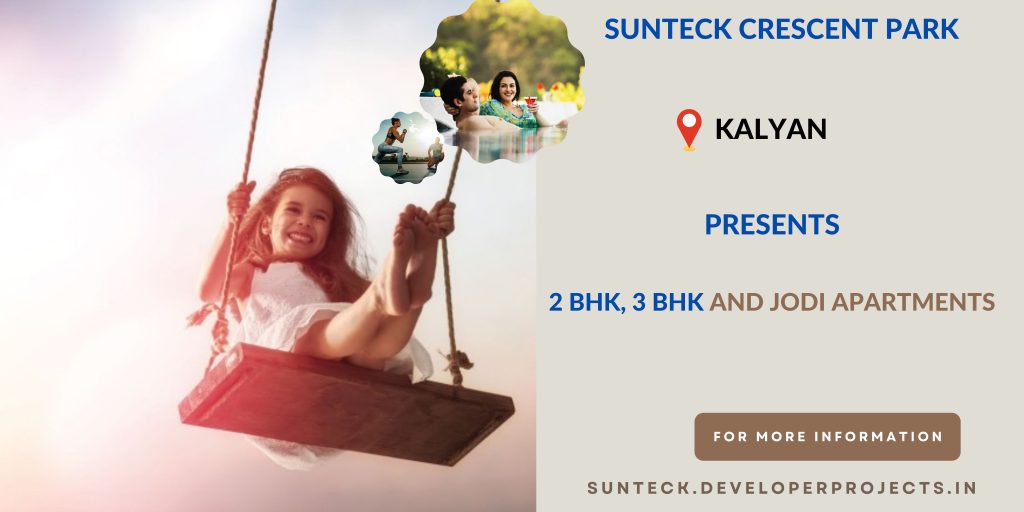 Sunteck Crescent Park Kalyan | Adorned with Lifestyle Amenities