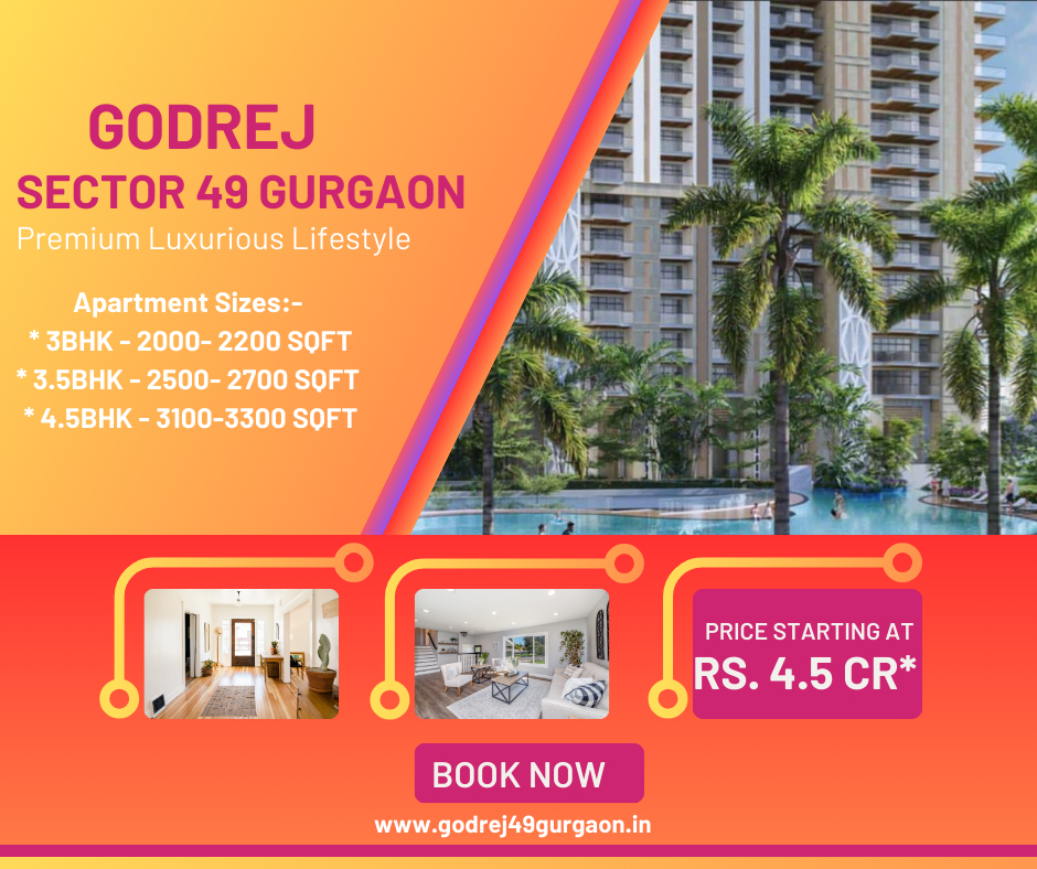 Godrej Aristocrat Sector 49 Gurgaon: An Investment to Cherish