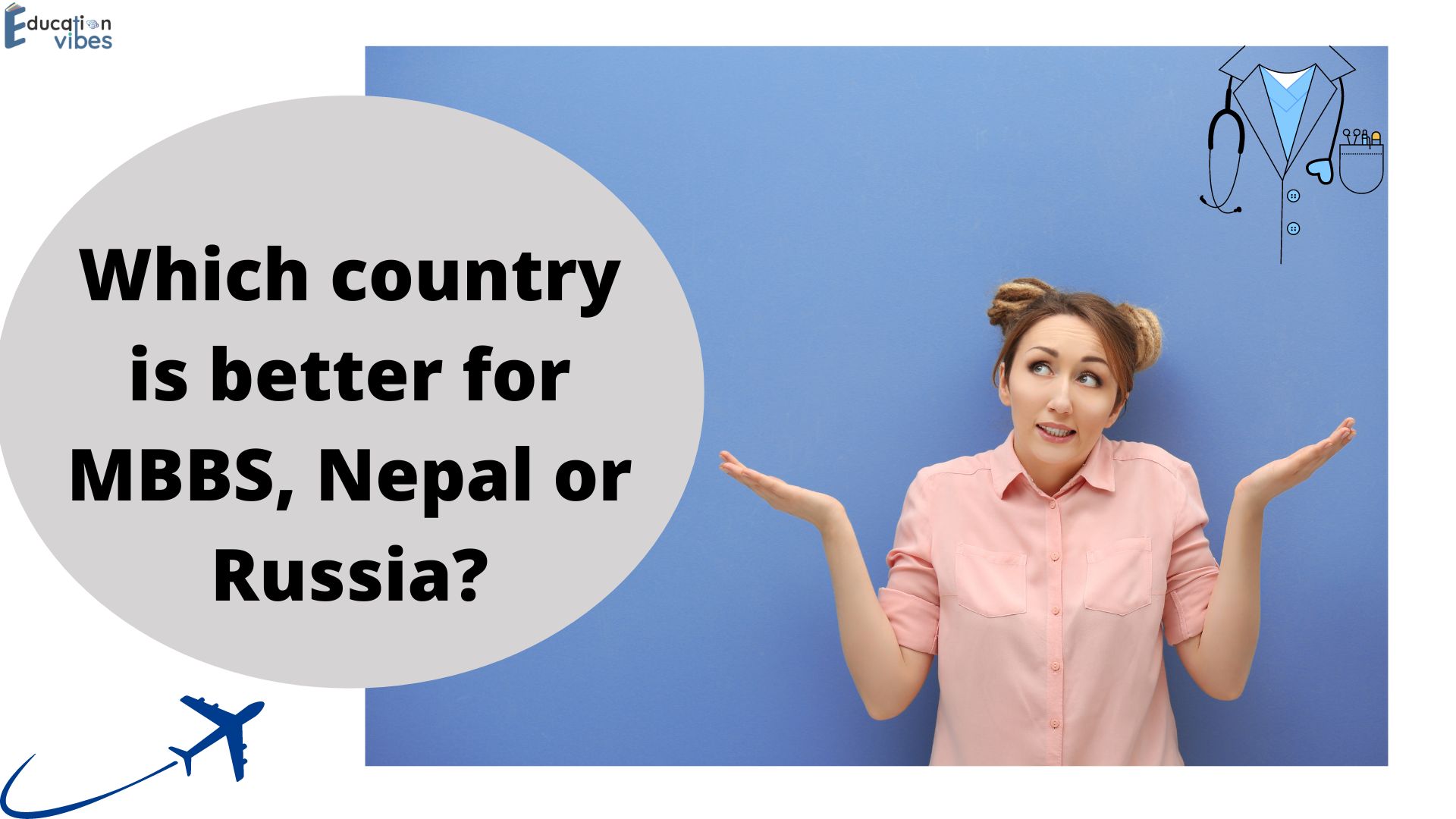 Which country is better for MBBS, Nepal or Russia? | TechPlanet