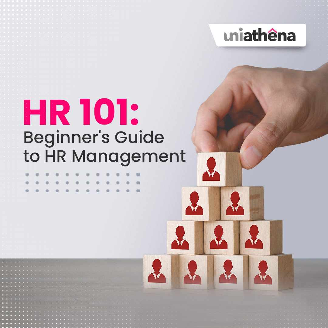 HR 101: A Comprehensive Beginner's Guide to Human Resource Management