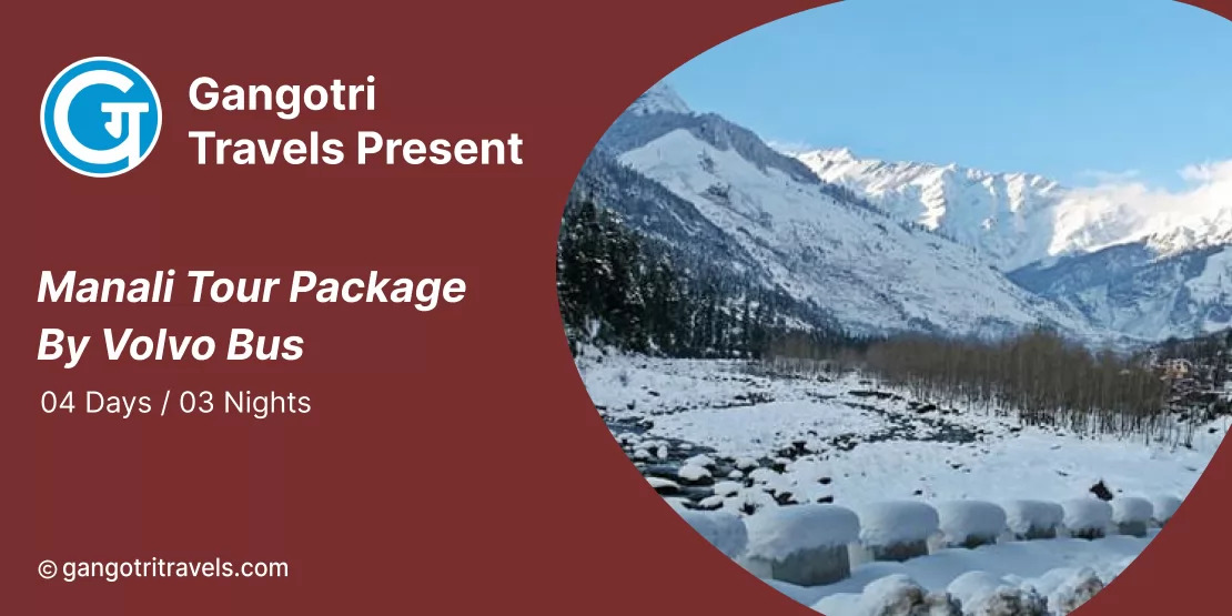 Best Tour and Travel Agency for Manali Tour Package- Gangotri travels