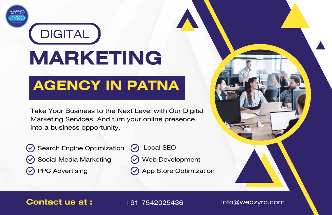 Elevate Your Online Presence with WebZyro Digital Marketing Company in Patna
