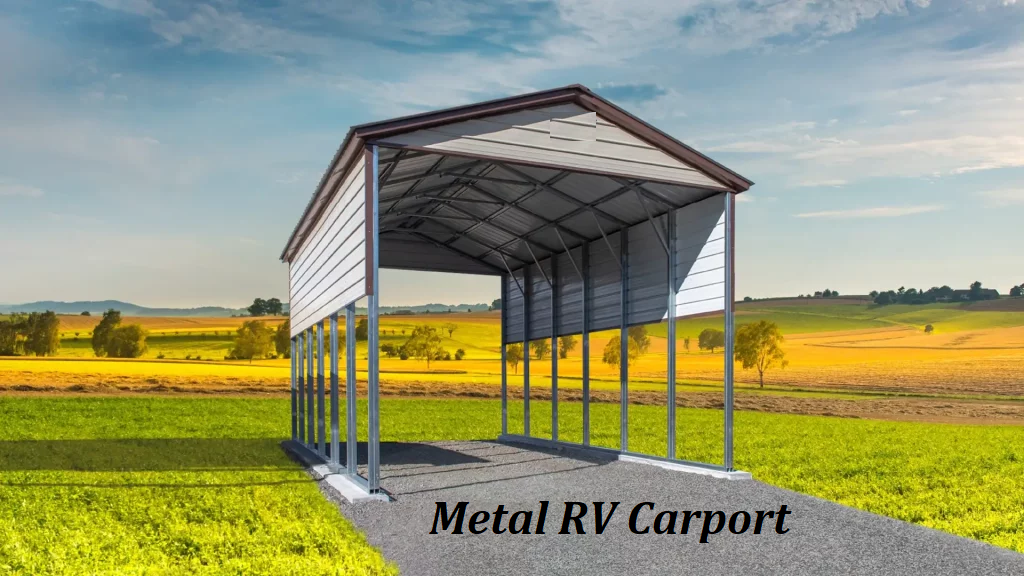 The Ultimate Guide to Metal RV Carports: Protect Your Investment in Style