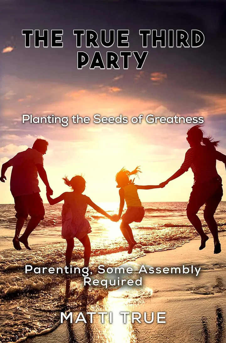 Matti True announces the release of his first book, The True Third Party: Planting the Seeds of Greatness