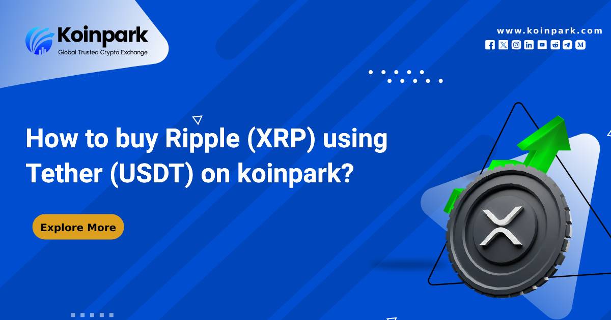 How to buy Ripple (XRP) using Tether (USDT) on koinpark?