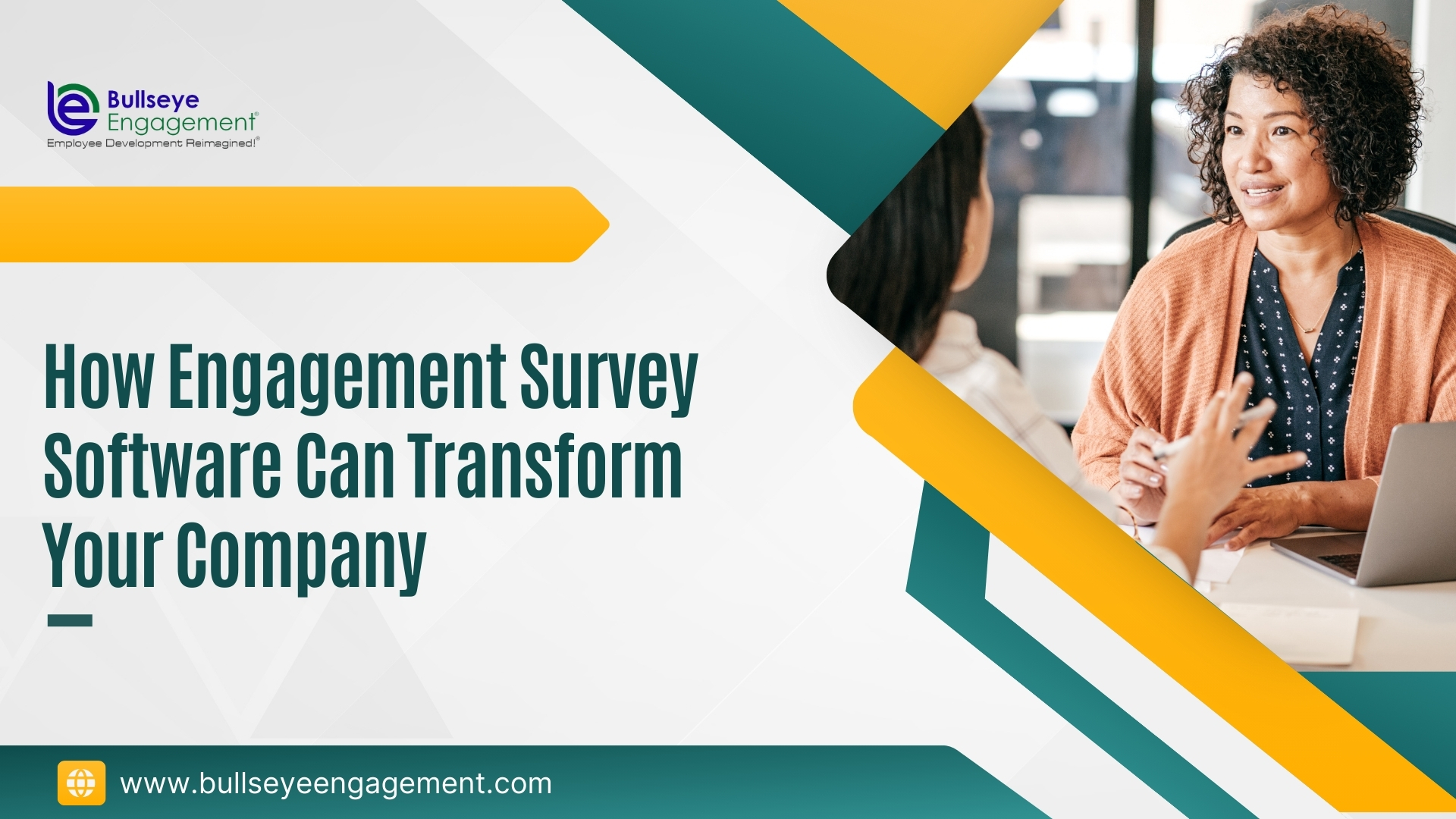 How Engagement Survey Software Can Transform Your Company - BullseyeEngagement