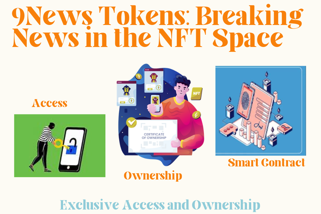 9News Tokens: Breaking News in the NFT Space