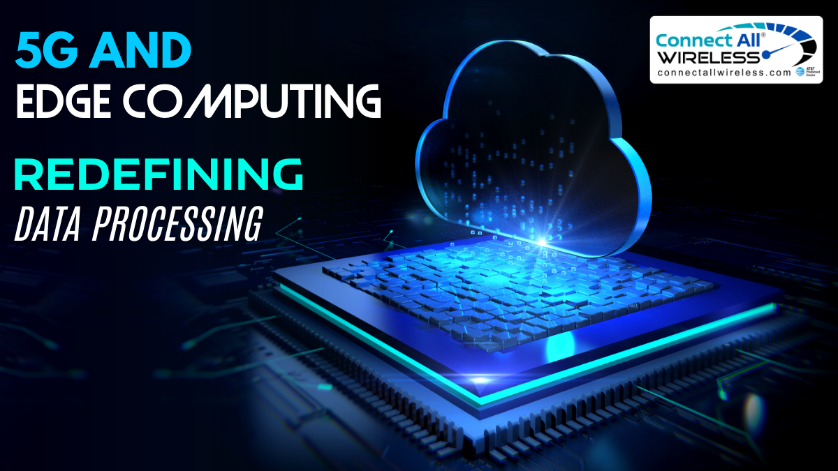 5G and Edge Computing: Redefining Data Processing