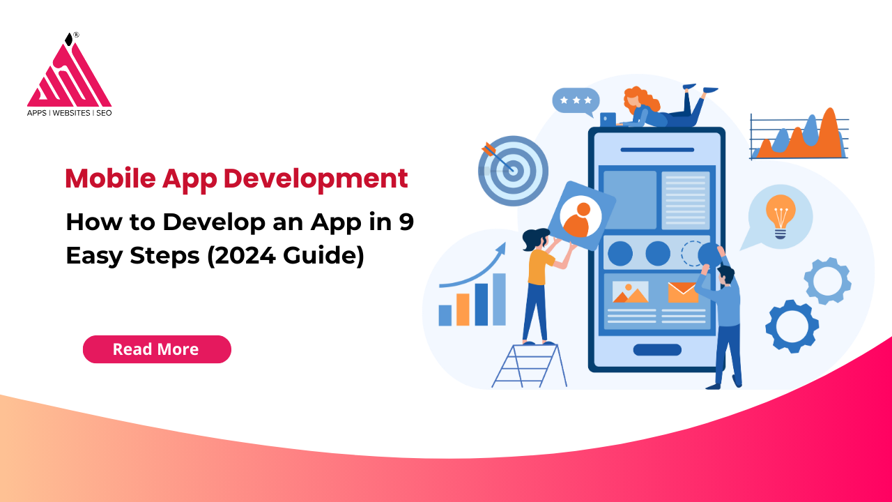 How to Develop an App in 9 Easy Steps (2024 Guide)