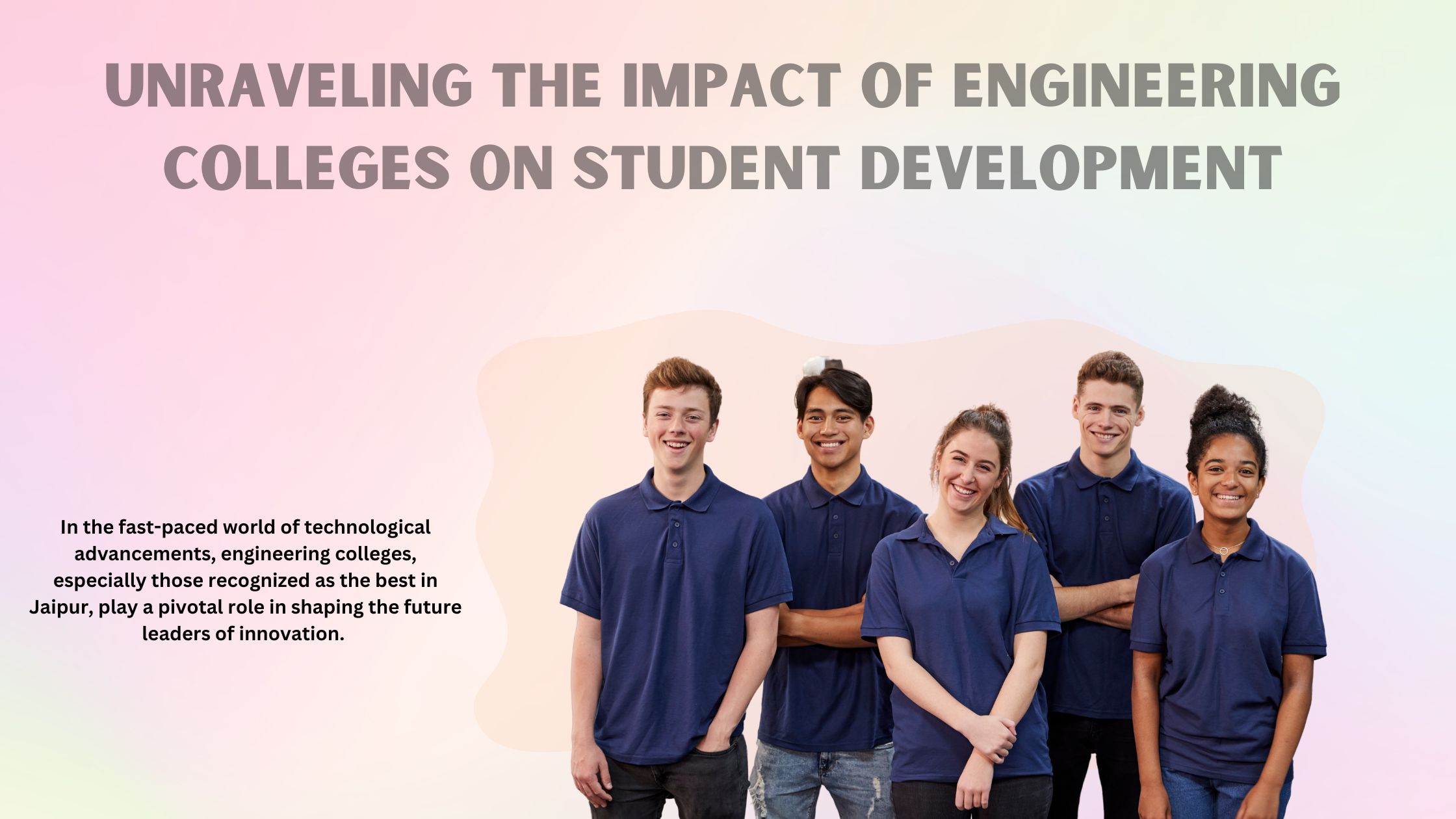 Unraveling the Impact of Engineering Colleges on Student Development
