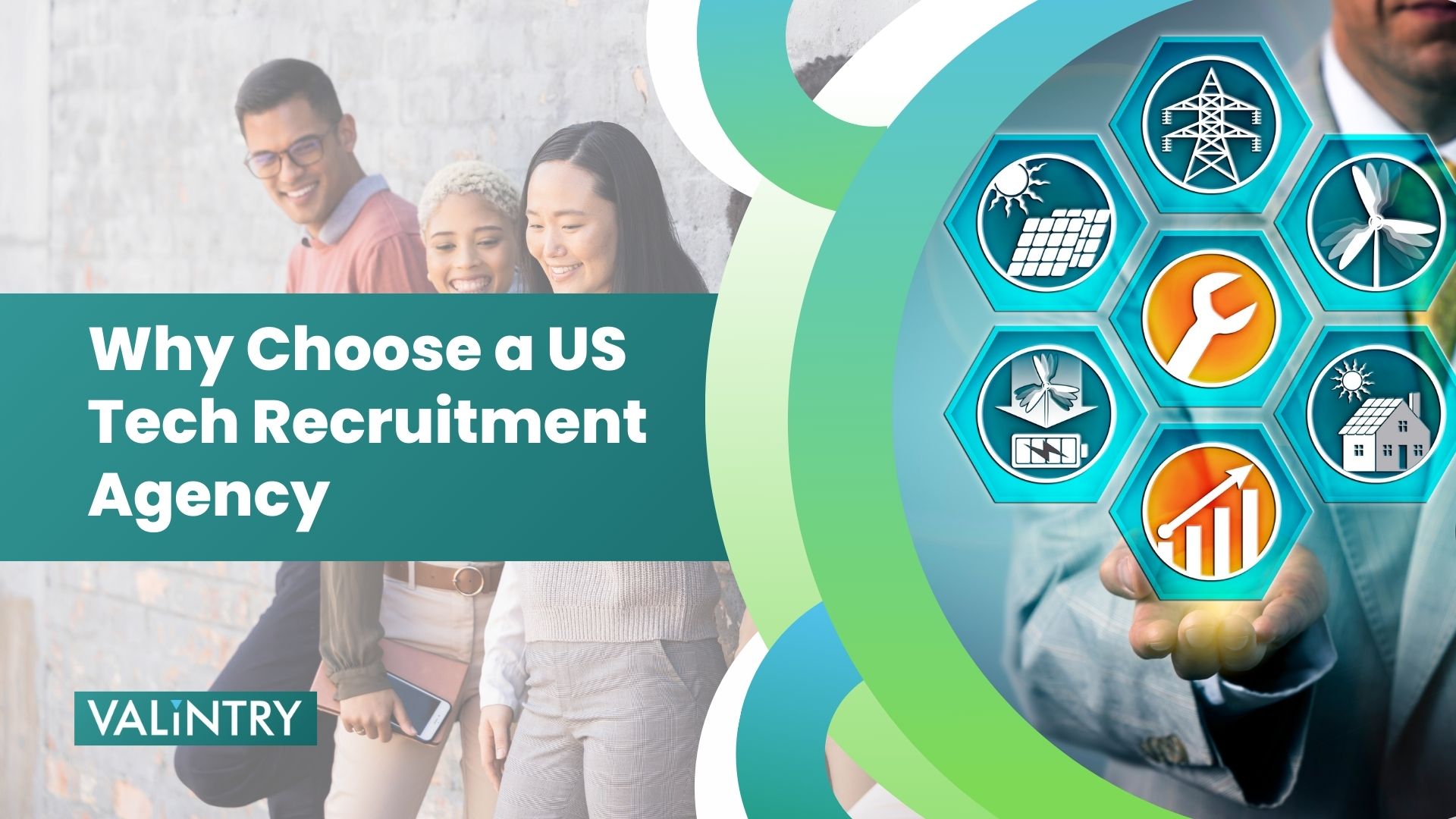 Why Choose a US Tech Recruitment Agency - VALiNTRY