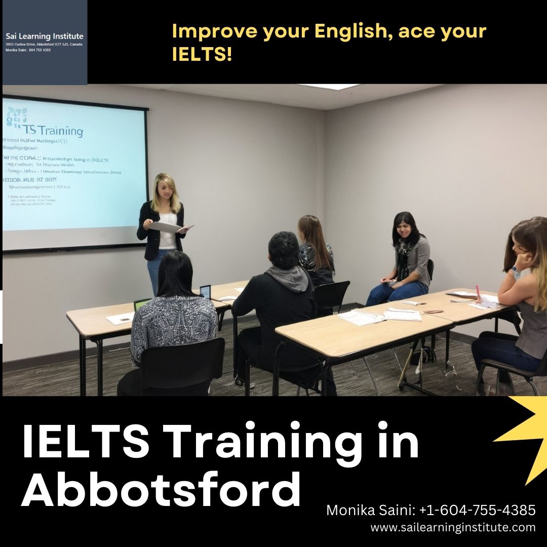IELTS Training in Abbotsford: Elevate Success with Sai Learning
