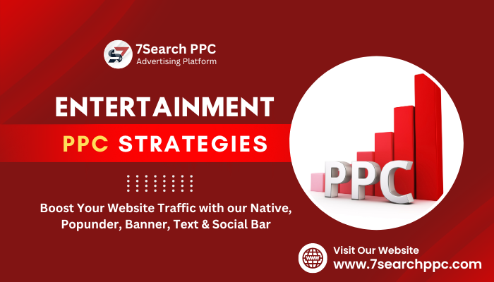 Entertainment Ads: Creating Profitable Campaigns with High Traffic sites