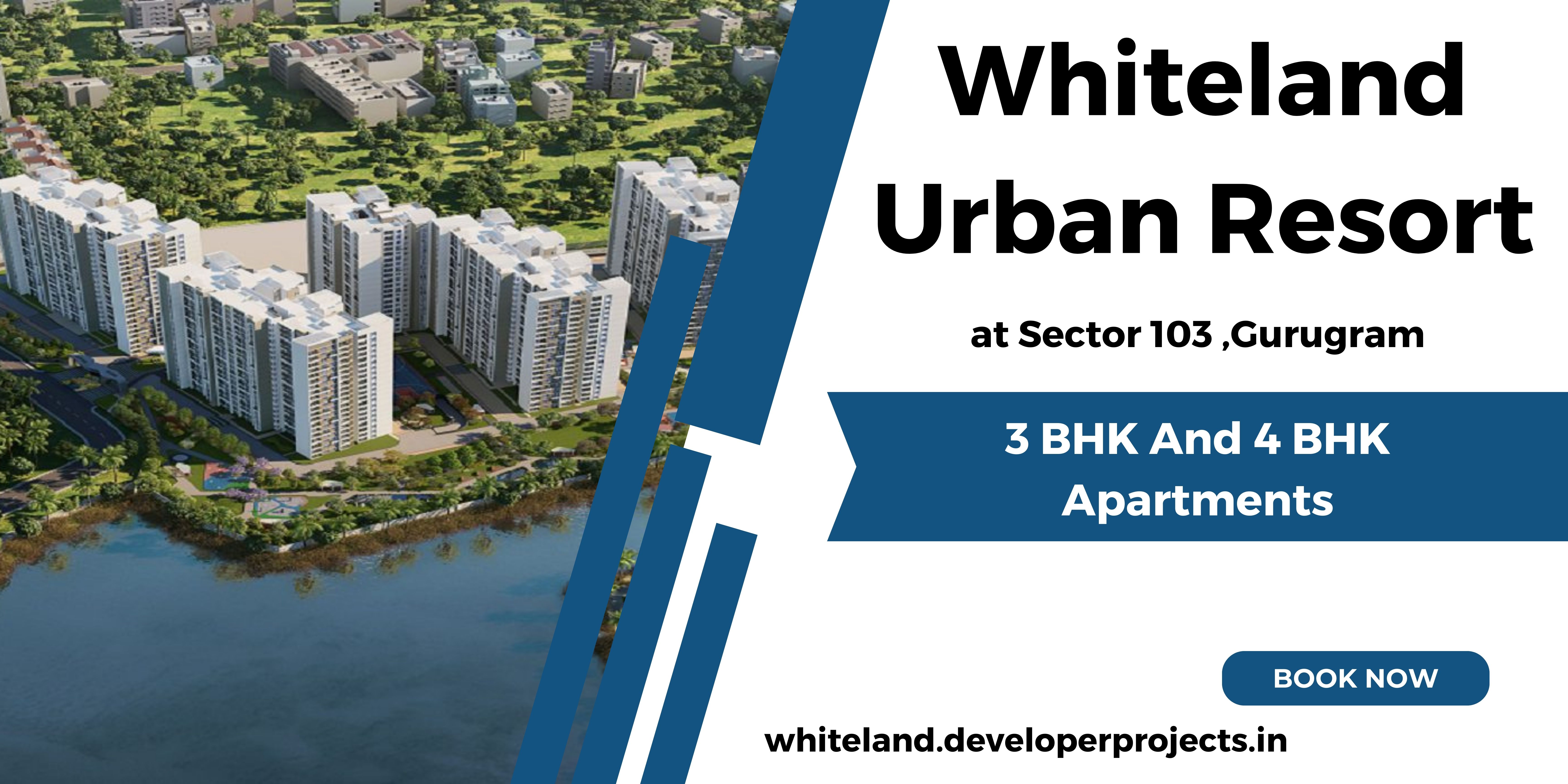 Whiteland Urban Resort Sector 103 Gurugram - One Destination With Multiple Connections