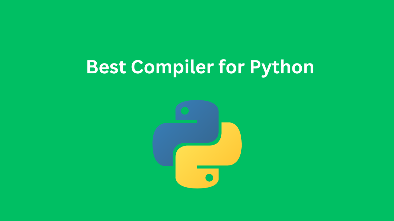 Best Compiler for Python