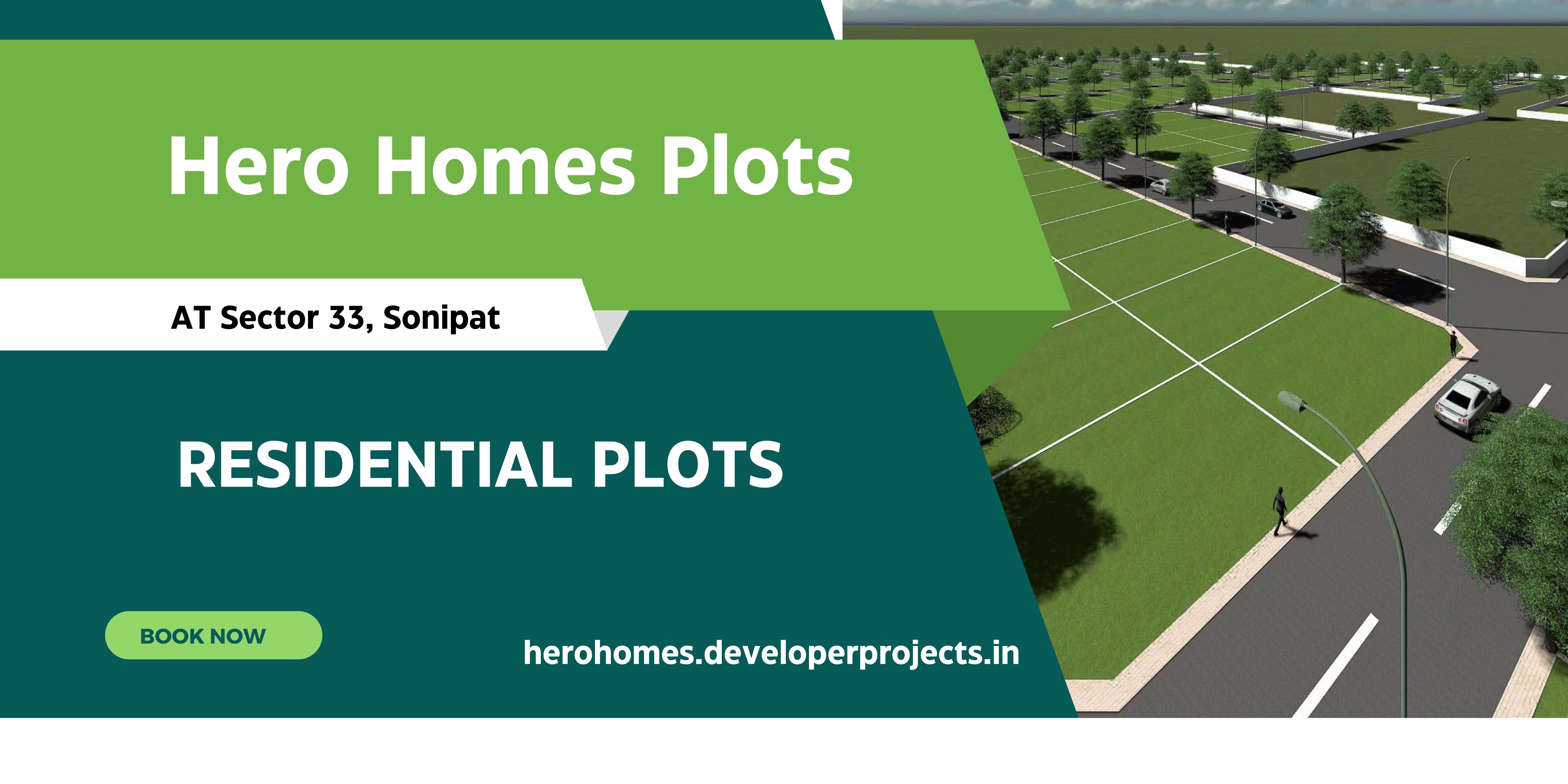 Hero Homes Plots Sector 33 Sonipat - Discover The Lifestyle Difference