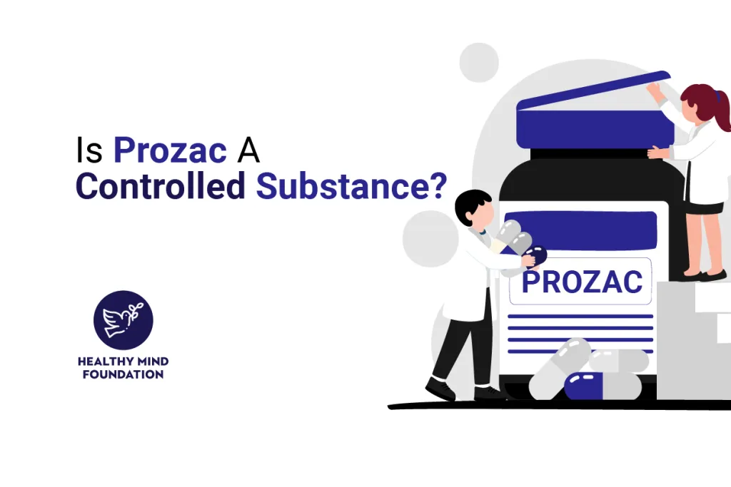 Is Prozac a Controlled Substance?
