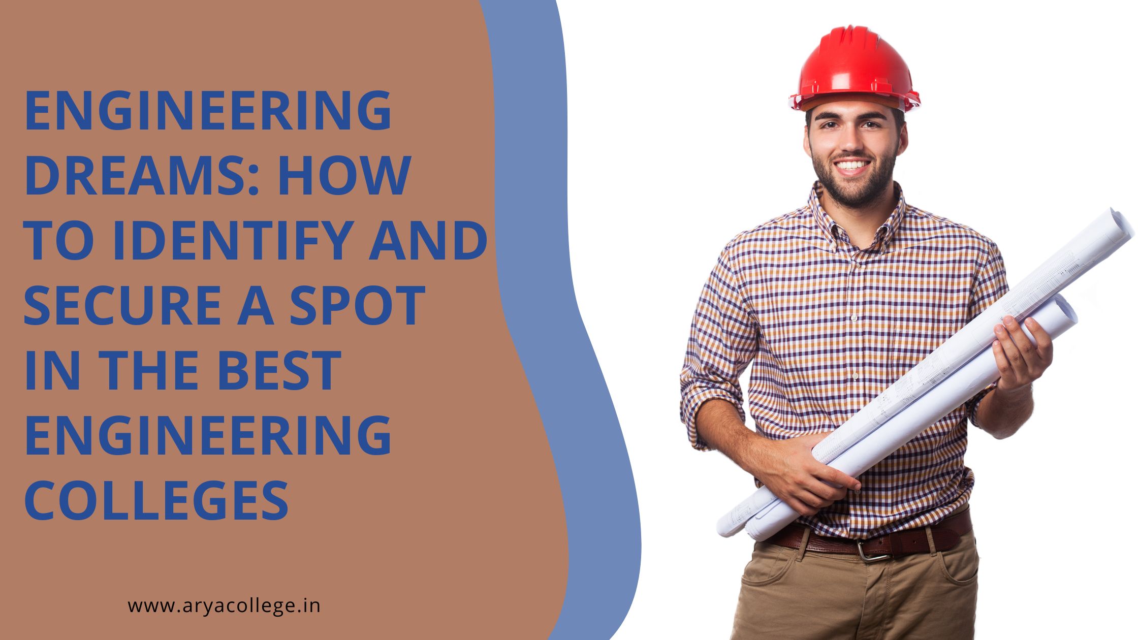 Engineering Dreams: How to Identify and Secure a Spot in the Best Engineering Colleges