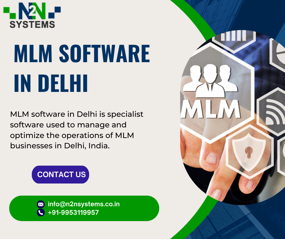Empowering Network Marketing Success with N2N Systems - The Premier MLM Software in Delhi