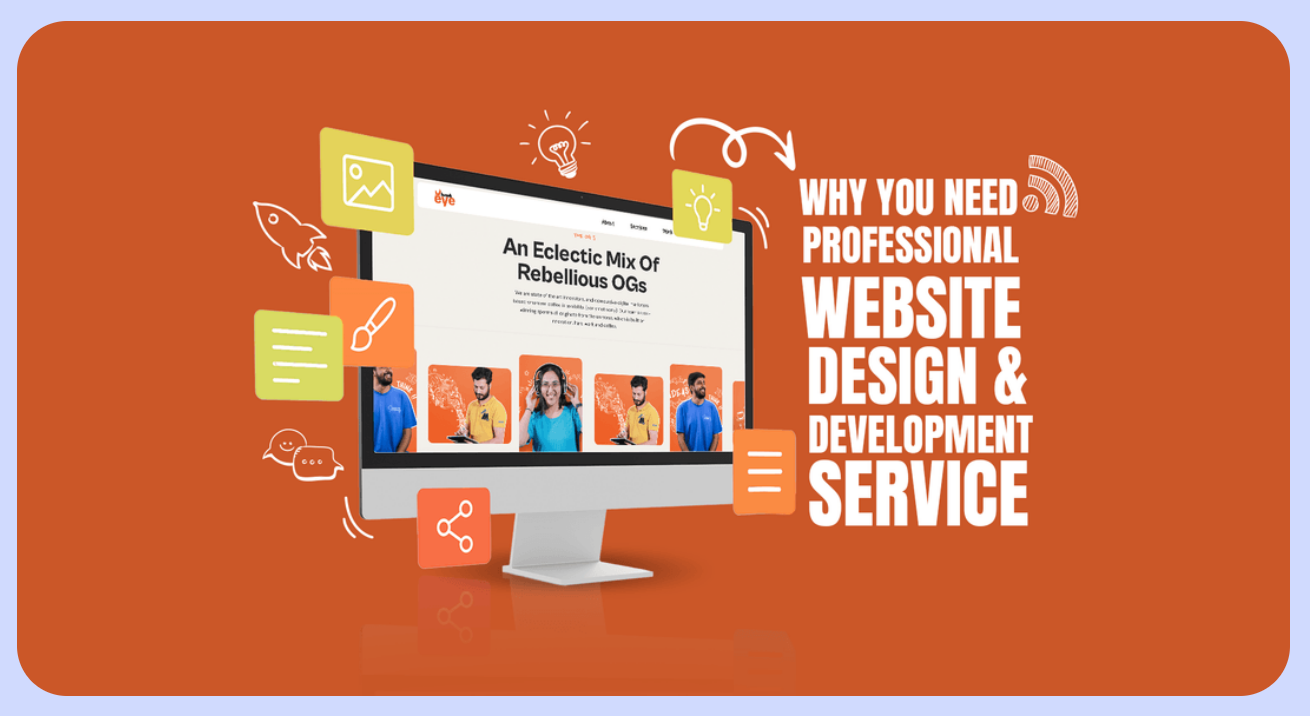 Why you need professional Website Design & Development service