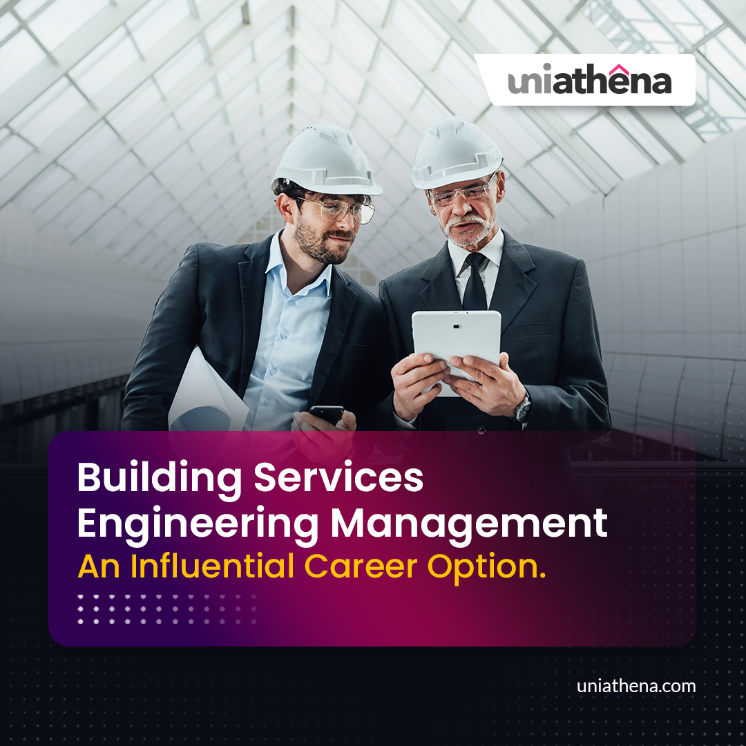 Building Services Engineering Management- An Influential Career Option