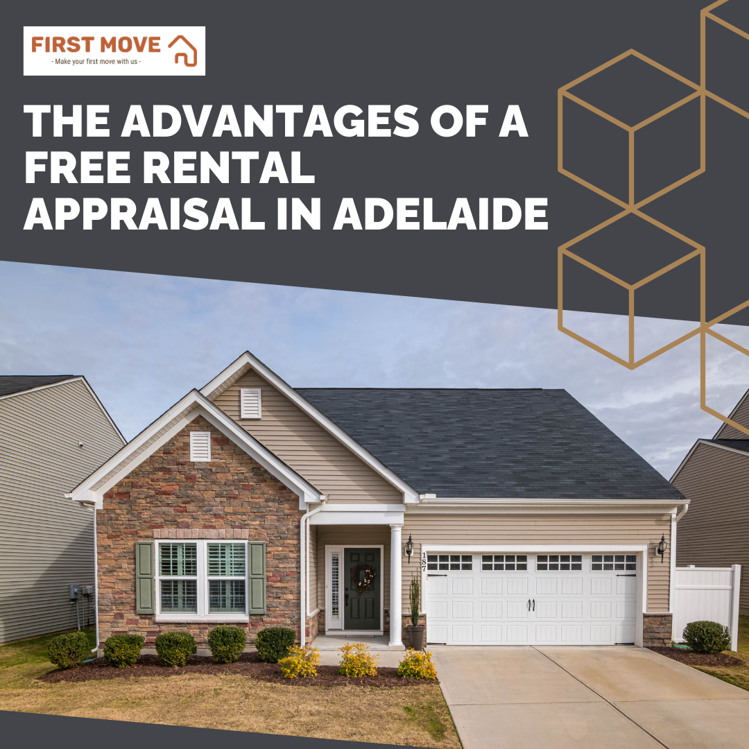 The Advantages of a Free Rental Appraisal in Adelaide