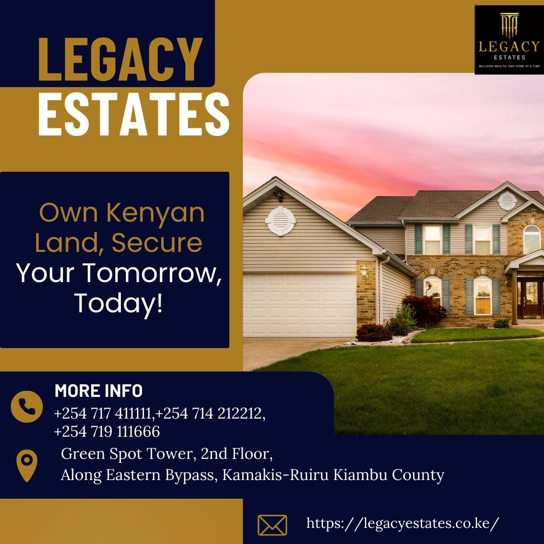 Affordable Kenya Investments with Legacy Estates