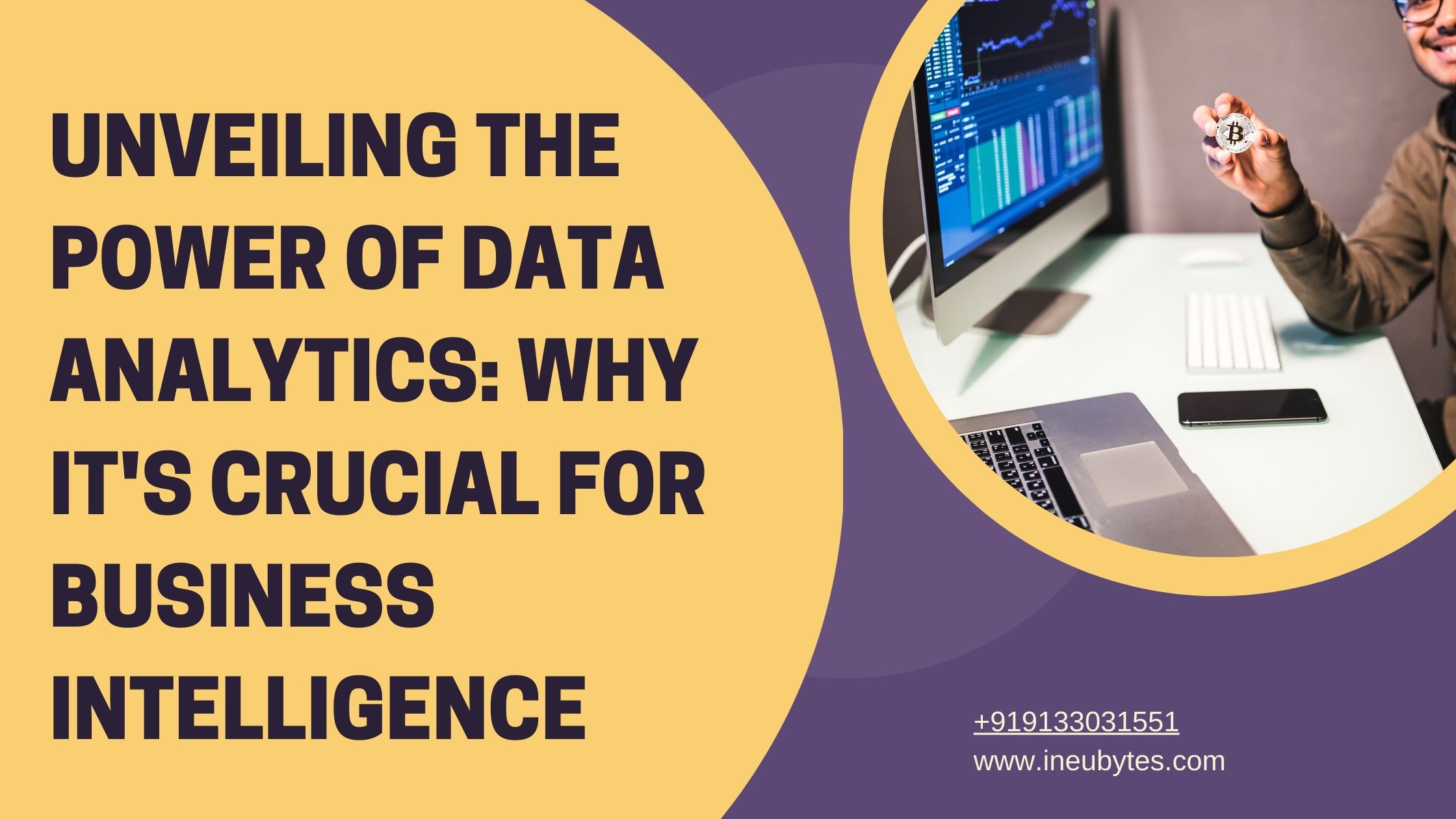 Unveiling the Power of Data Analytics: Why It's Crucial for Business Intelligence
