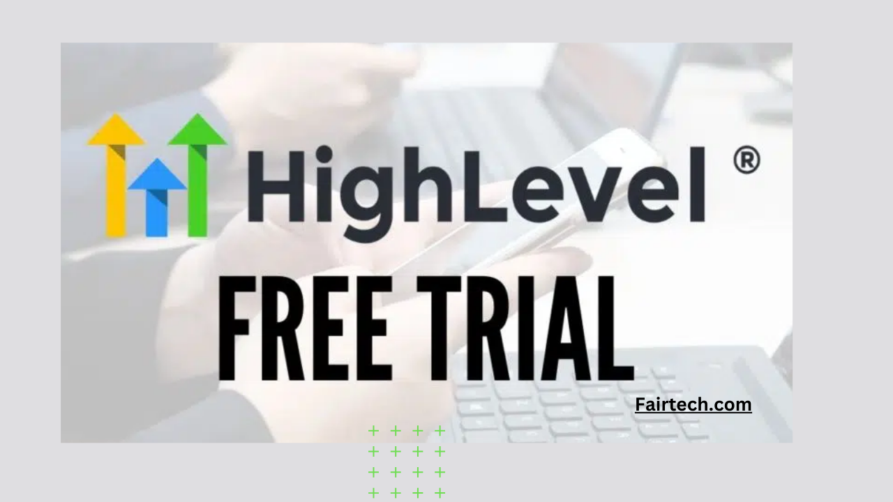 What to Know Before Starting Your GoHighLevel 30 Day Free Trial