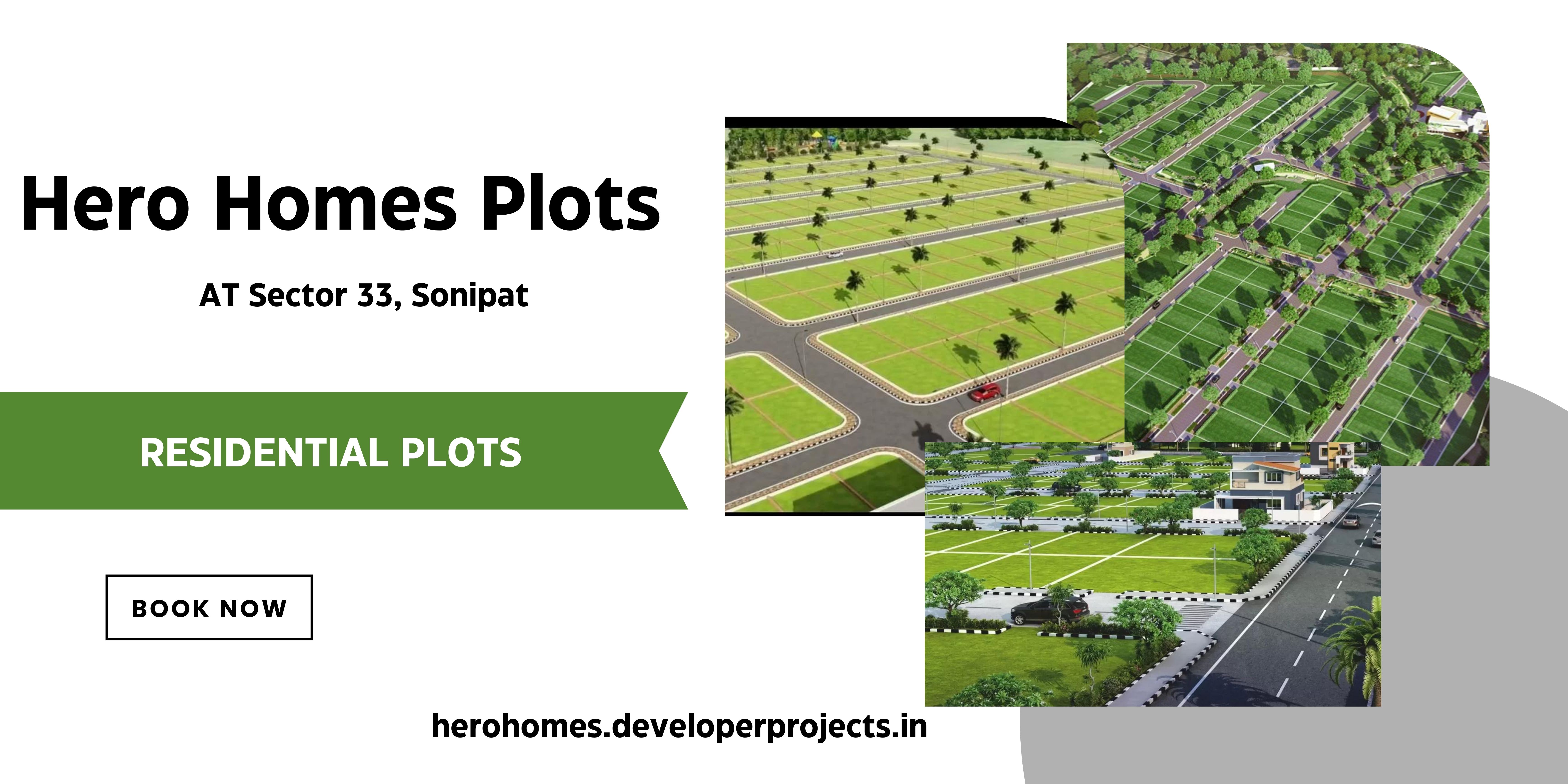 Hero Homes Plots Sector 33  Sonipat - A Luxury Only Made For You
