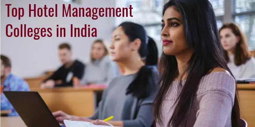 Unveiling the Top Hotel Management Colleges in India