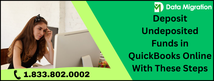 A Complete Guide to Deposit Undeposited Funds in QuickBooks Online
