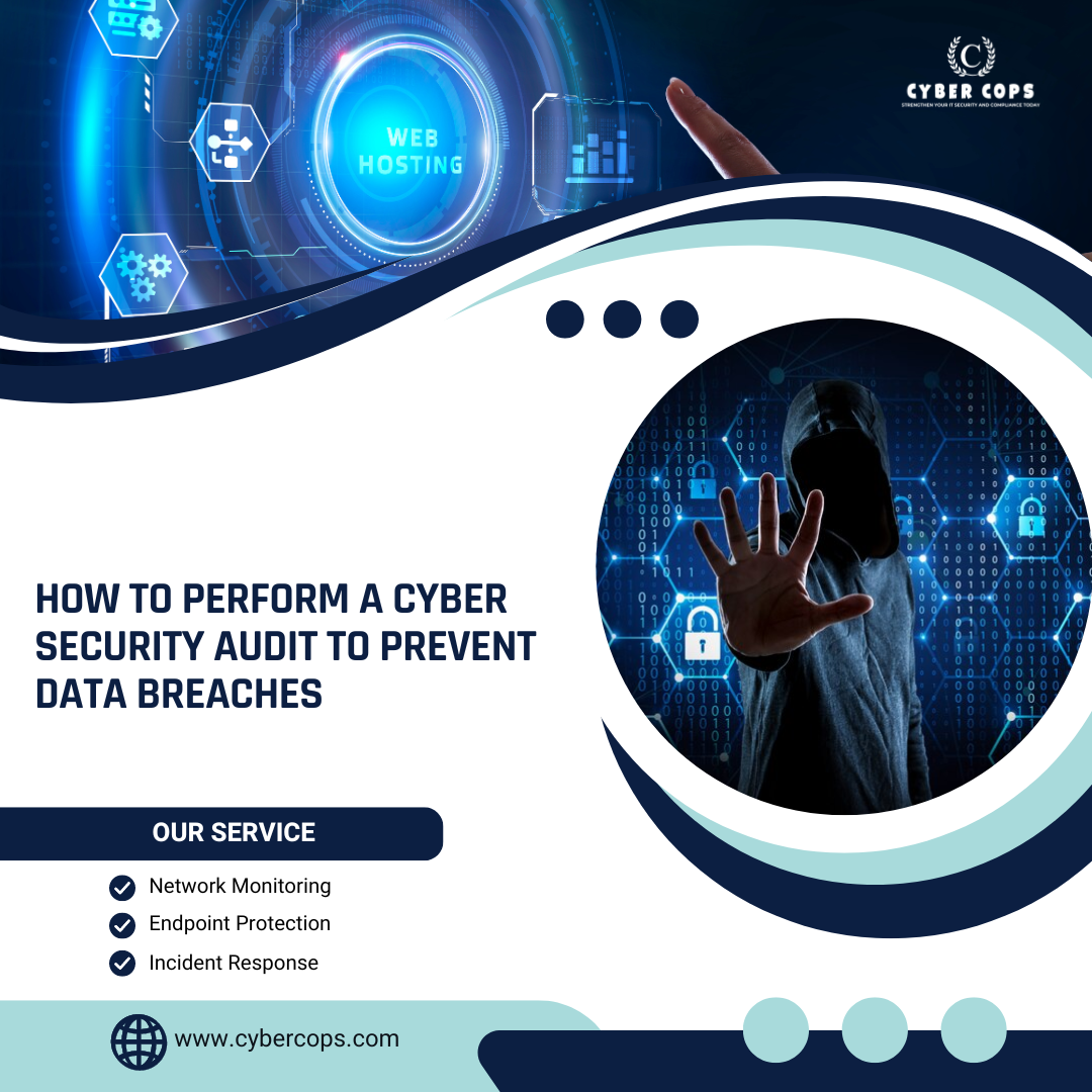 How to Perform a Cyber Security Audit to Prevent Data Breaches