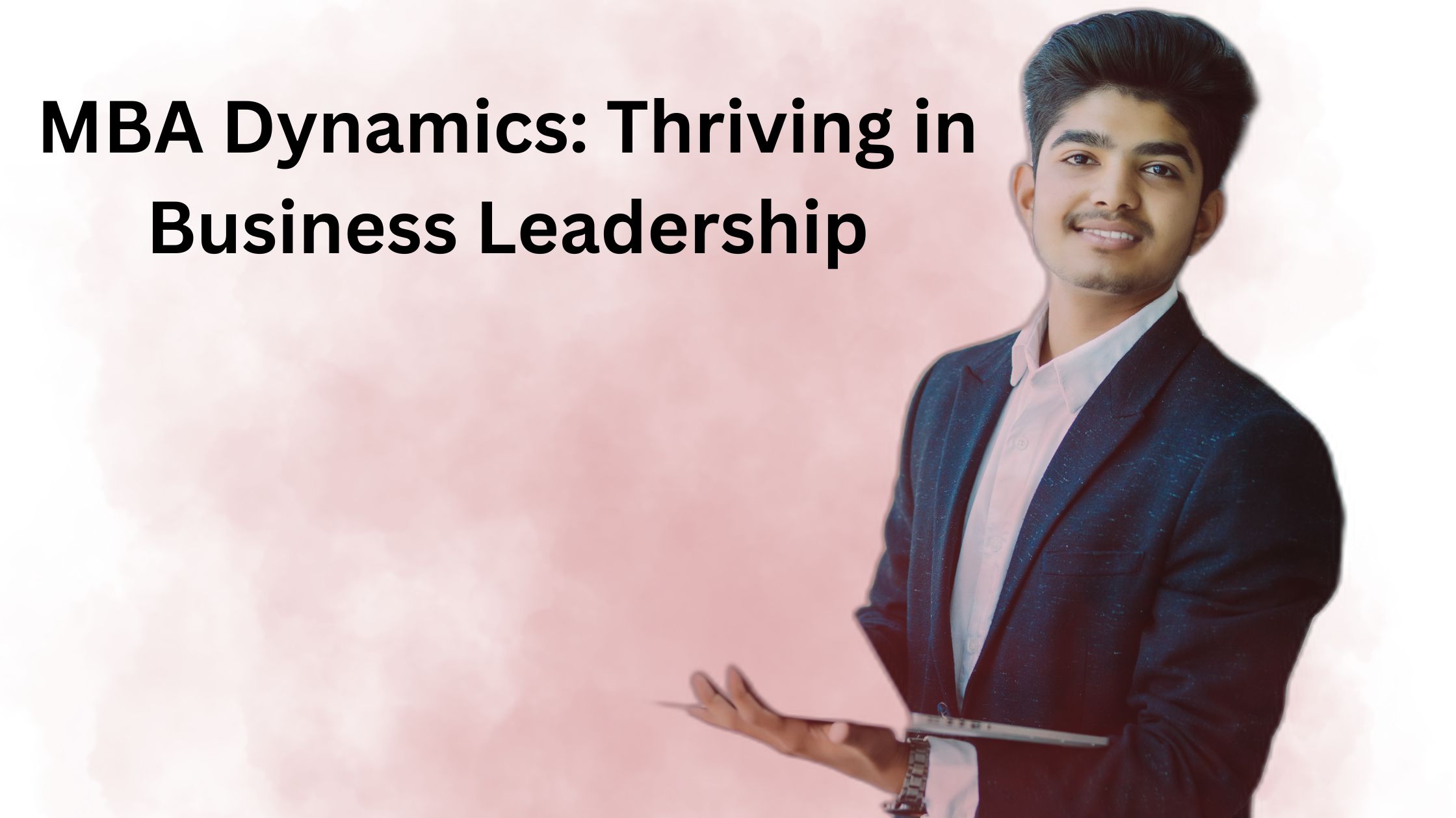MBA Dynamics: Thriving in Business Leadership