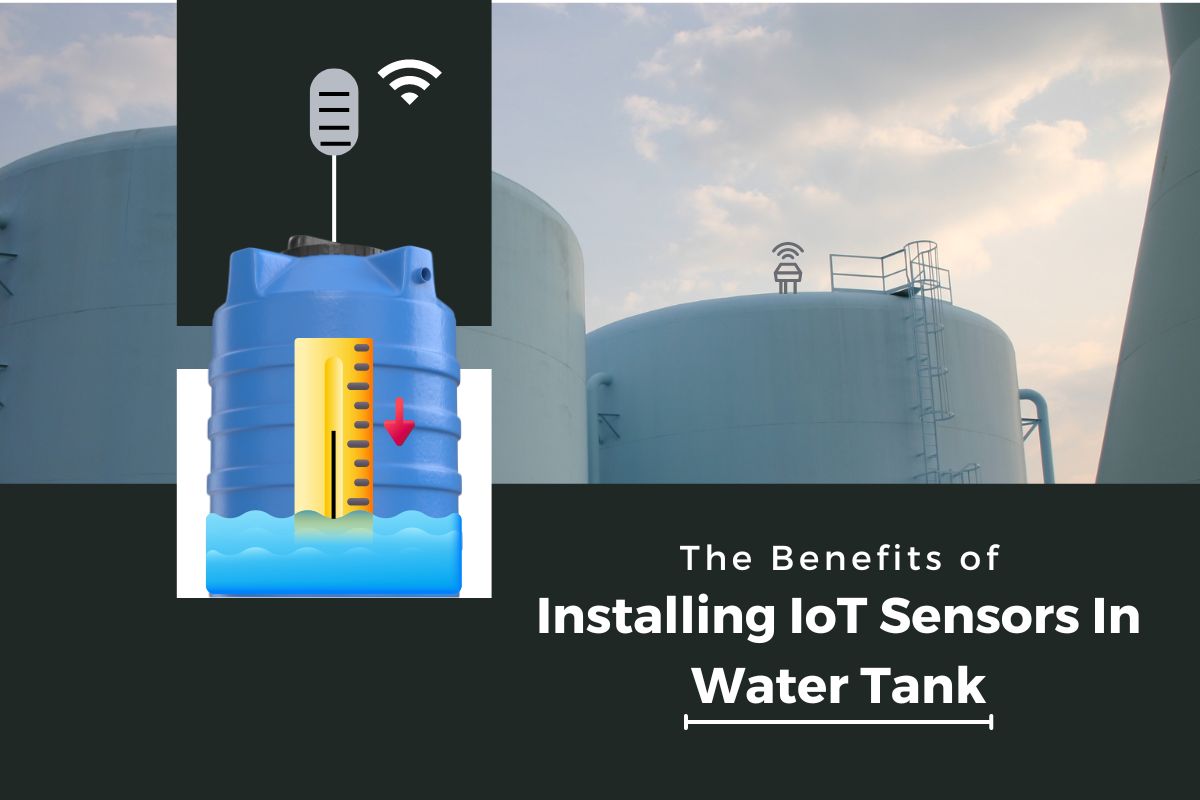 Benefits of Installing IoT Sensors In Water Tank