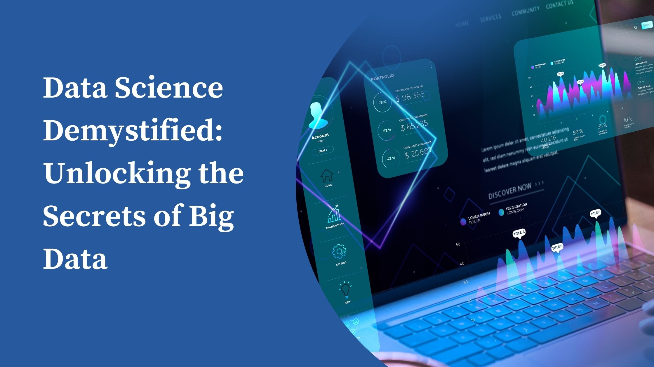 Data Science Demystified: Unlocking the Secrets of Big Data